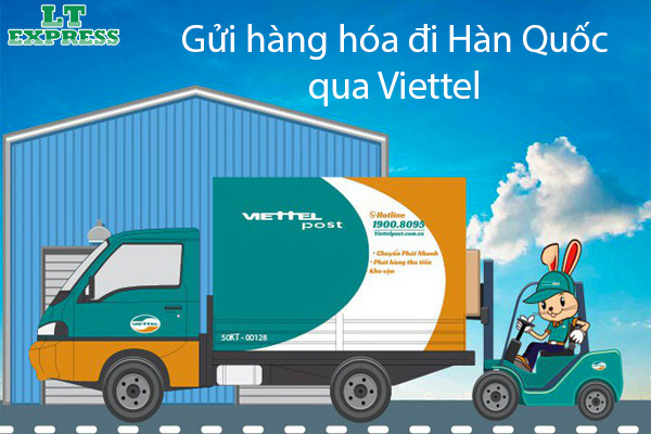 Dịch vụ gửi hàng đi Hàn Quốc qua Viettel