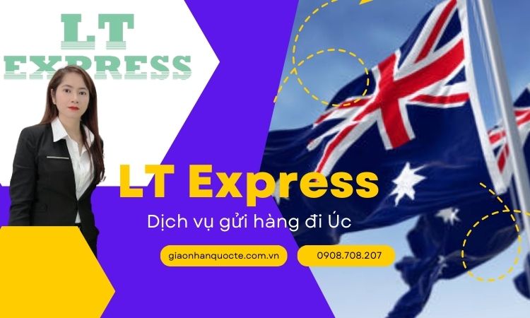 Dịch vụ gửi hàng đi Úc tại LT Express